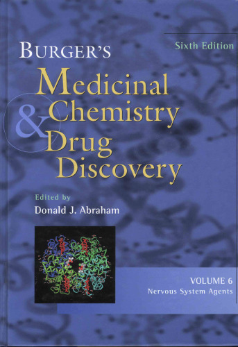 Burger's Medicinal Chemistry and Drug Discovery, Nervous System Agents