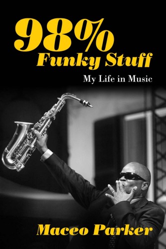 98% Funky Stuff. My Life in Music