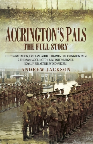 Accrington Pals. 11th (Service) Battalion East Lancashire Regiment