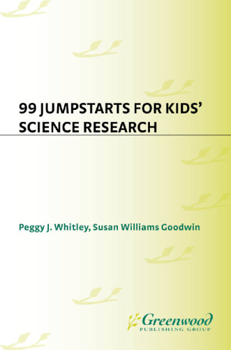 99 Jumpstarts for Kids' Science Research
