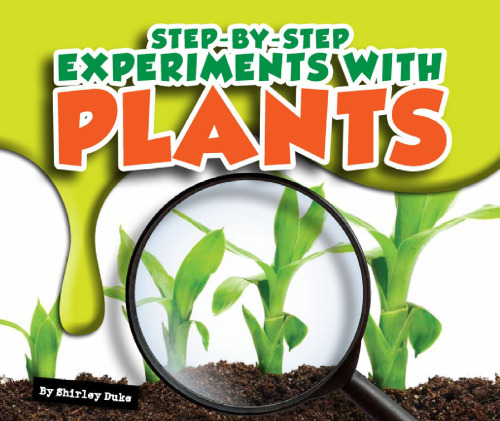 Step-by-Step Experiments with Plants
