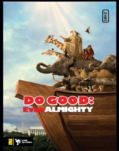Do Good. Evan Almighty