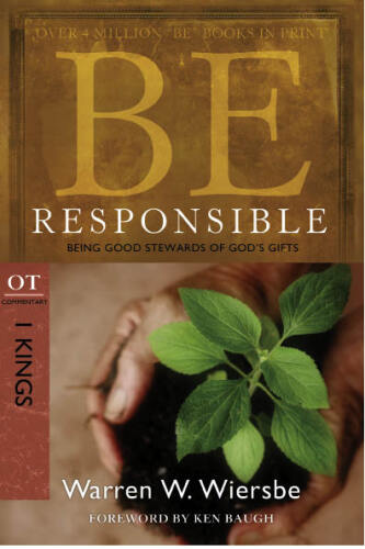 Be Responsible. Being Good Stewards of God's Gifts