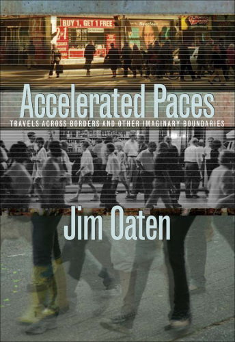 Accelerated Paces. Travels Across Borders and Other Imaginary Boundaries