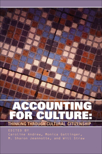 Accounting for Culture. Thinking Through Cultural Citizenship