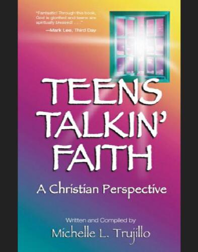 Teens Talkin' Faith. A Christian Perspective