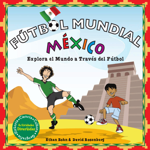 Futbol Mundial Mexico. Explora el mundo a traves del futbol