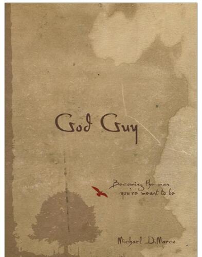 God Guy. Becoming the Man You're Meant to Be