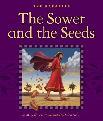 The Sower and the Seeds