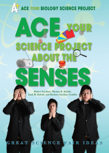 Ace Your Science Project About the Senses