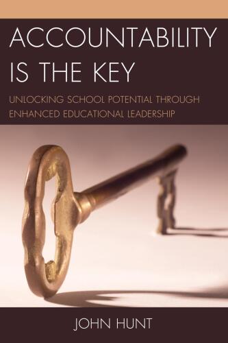 Accountability is the Key. Unlocking School Potential through Enhanced Educational Leadership