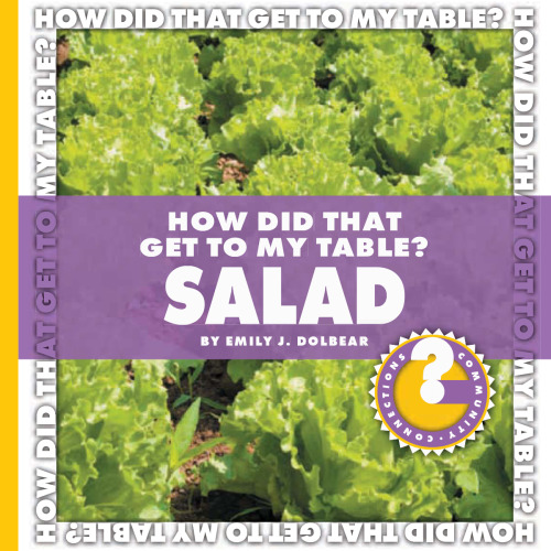 How Did That Get to My Table? Salad