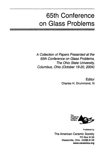 65th Conference on Glass Problems. A Collection of Papers Presented at the 65th Conference on Glass Problems, The...