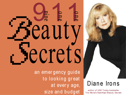 911 Beauty Secrets. An Emergency Guide to Looking Great at Every Age, Size and Budget