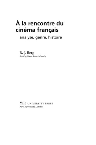 À la rencontre du cinéma français. Analyse, genre, histoire