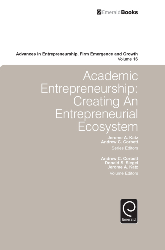 Academic Entrepreneurship. Creating an Entrepreneurial Ecosystem
