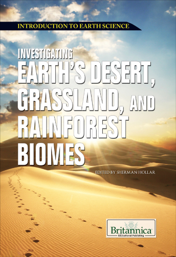 Investigating Earth's Desert, Grassland, and Rainforest Biomes