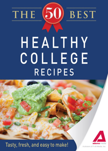 The 50 Best Healthy College Recipes. Tasty, Fresh, and Easy to Make!