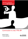 Access to History for the IB Diploma. Communism in Crisis 1976-89