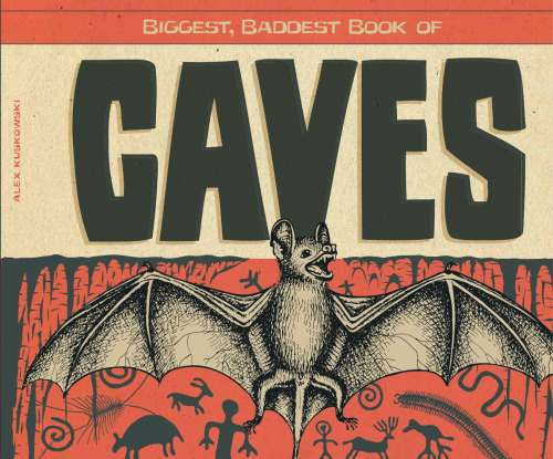 Biggest, Baddest Book of Caves