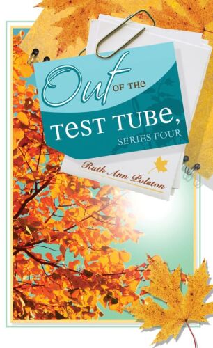Ruth Ann's Letters Out of the Test Tube. Series Four
