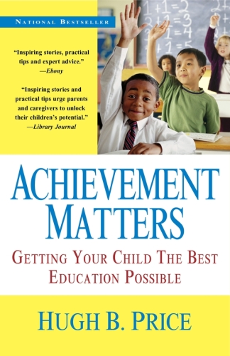 Achievement Matters. Getting Your Child The Best Education Possible
