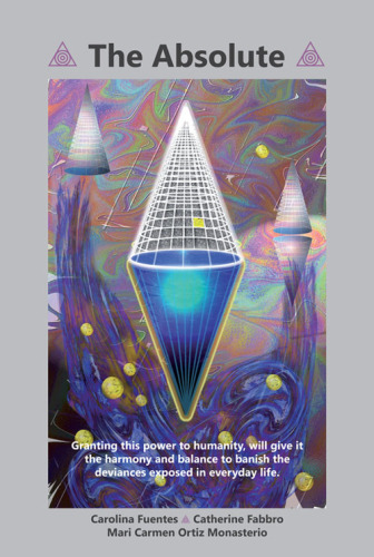 The Absolute. Granting This Power to Humanity, Will Give It the Harmony and Balance to Banish...