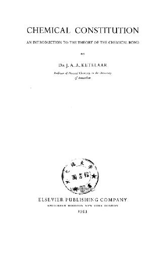 Chemical constitution;: An introduction to the theory of the chemical bond 
