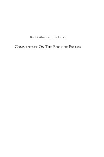 Abraham Ibn Ezra's Commentary on the First Book of Psalms. Chapters 1-41