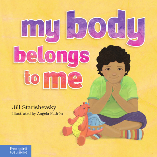 My Body Belongs to Me. A Book About Body Safety