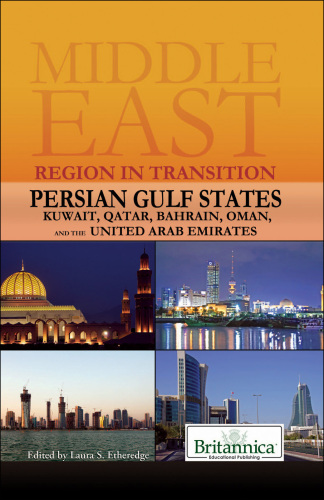 Persian Gulf States. Kuwait, Qatar, Bahrain, Oman, and the United Arab Emirates