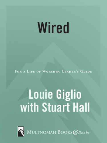 Wired. For a Life of Worship Leader's Guide