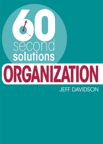 60 Second Solutions: Organization