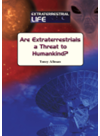 Are Extraterrestrials a Threat to Humankind?