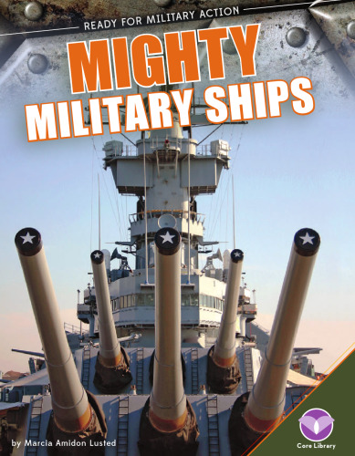 Mighty Military Ships