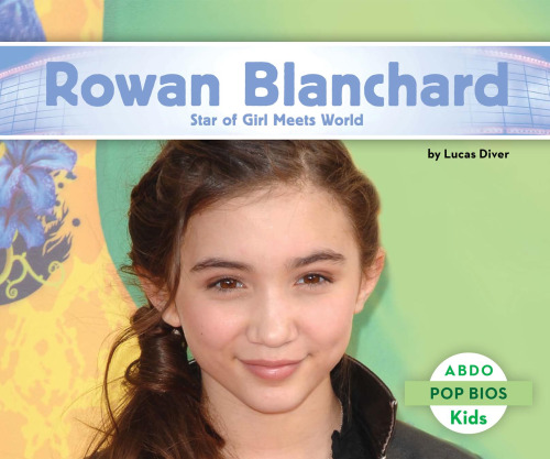 Rowan Blanchard. Star of Girl Meets World