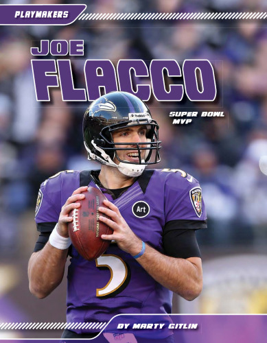 Joe Flacco. Super Bowl MVP