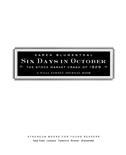 Six Days in October. The Stock Market Crash of 1929; a Wall Street Journal Book for Children