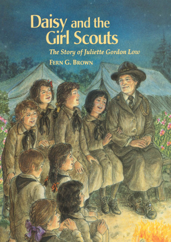 Daisy and the Girl Scouts. The Story of Juliette Gordon Low