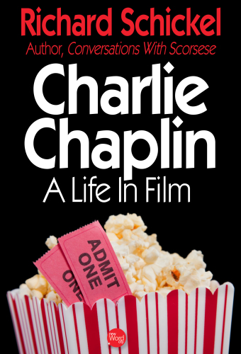 Charlie Chaplin. A Life In Film