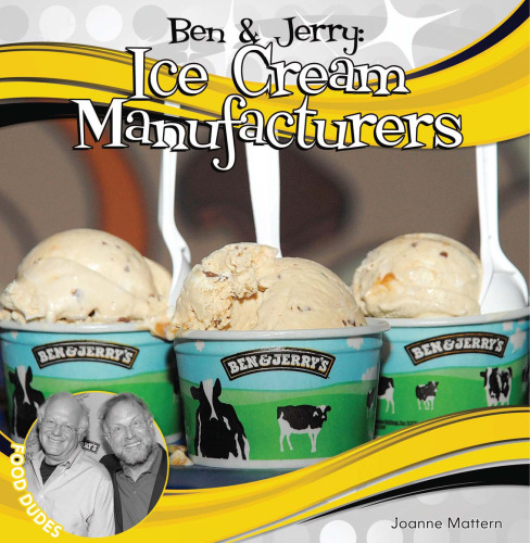 Ben & Jerry. Ice Cream Manufacturers