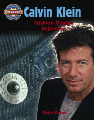 Calvin Klein. Fashion Design Superstar