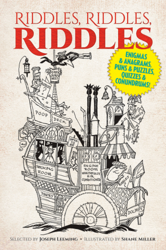 Riddles, Riddles, Riddles. Enigmas and Anagrams, Puns and Puzzles, Quizzes and Conundrums!
