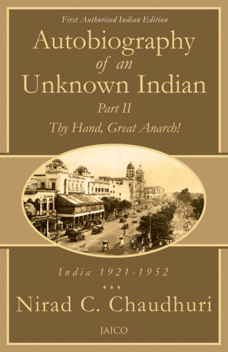 Autobiography of an Unknown Indian, Part II