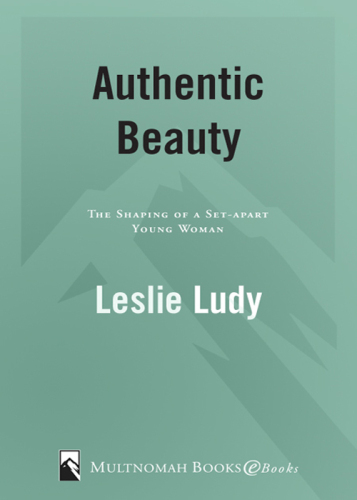 Authentic Beauty. The Shaping of a Set-Apart Young Woman