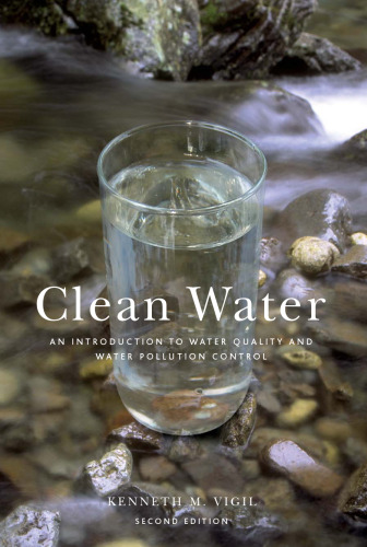 Clean Water: An Introduction to Water Quality and Water Pollution Control