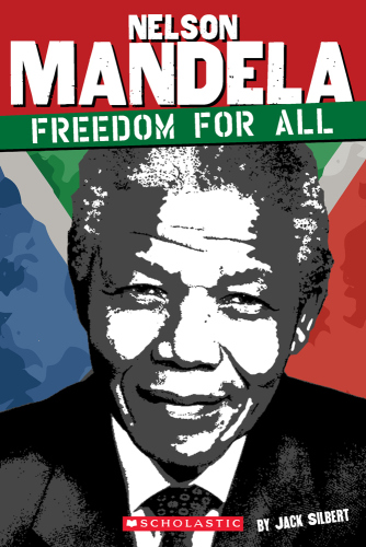 Nelson Mandela. Freedom for All