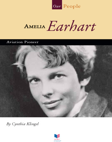 Amelia Earhart. Aviation Pioneer
