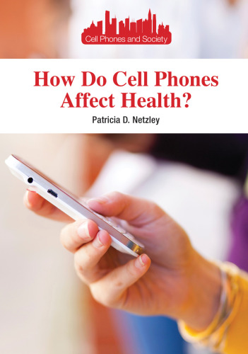 How Do Cell Phones Affect Health?