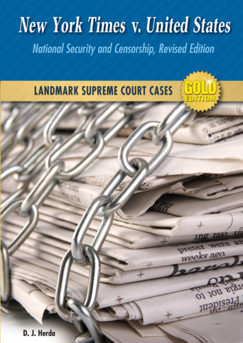 New York Times v. United States. National Security and Censorship, Revised Edition